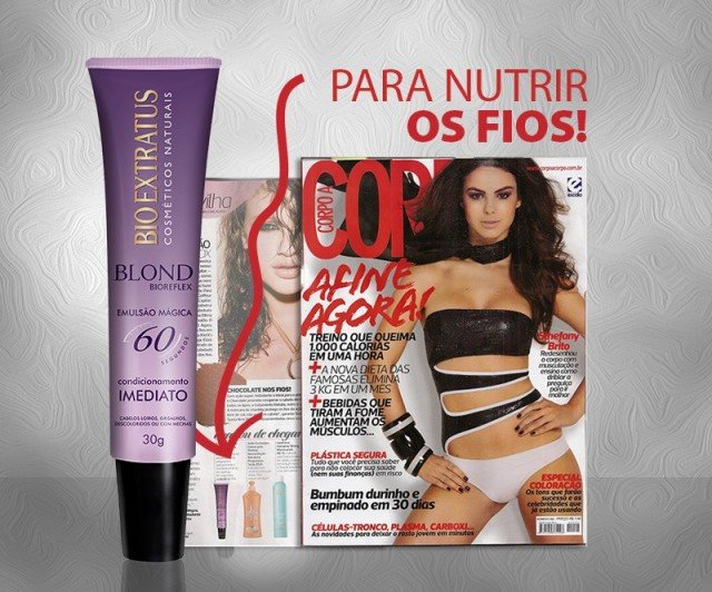 A Revista Corpo a Corpo indica a Emulso Mgica Blond