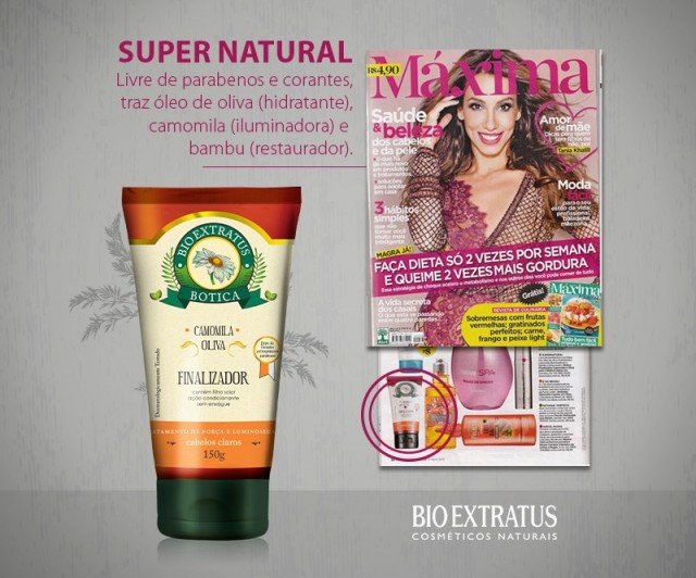 A Revista Máxima indica finalizador Bio Extratus Botica Camomila.